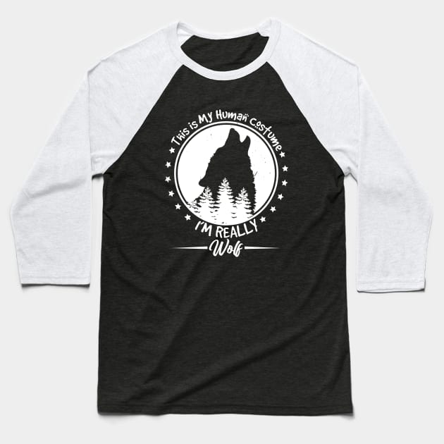 this is human costume im really a wolf Baseball T-Shirt by youki
